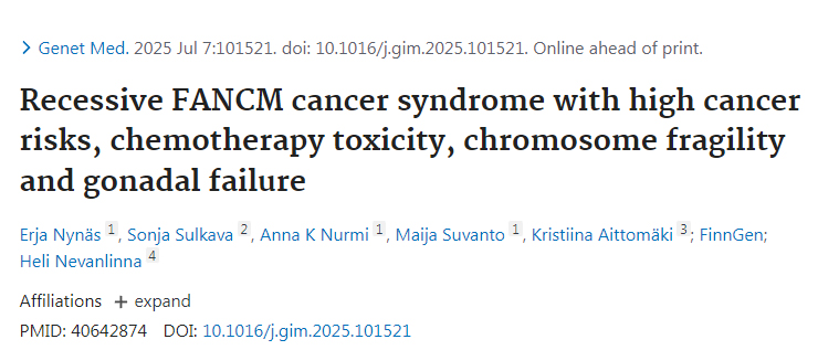 隱性FANCM癌癥綜合征——具有高癌癥風(fēng)險(xiǎn)、化療毒性反應(yīng)、染色體脆性及性腺功能衰竭等特征